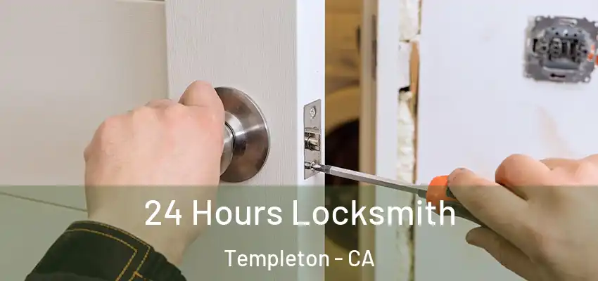 24 Hours Locksmith Templeton - CA