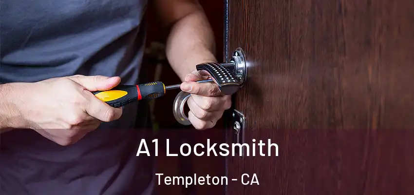 A1 Locksmith Templeton - CA