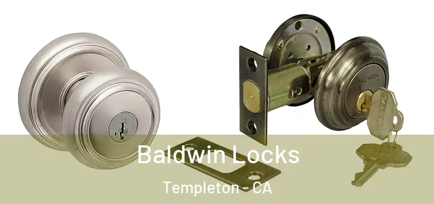  Baldwin Locks Templeton - CA