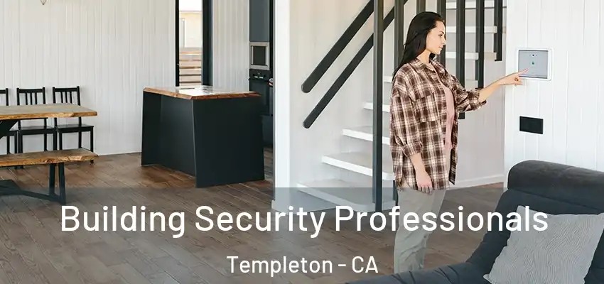  Building Security Professionals Templeton - CA