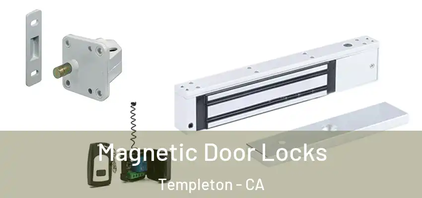  Magnetic Door Locks Templeton - CA