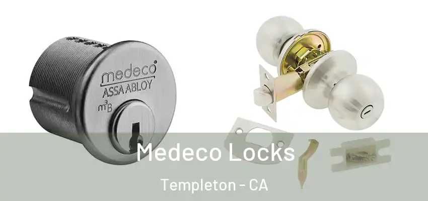 Medeco Locks Templeton - CA