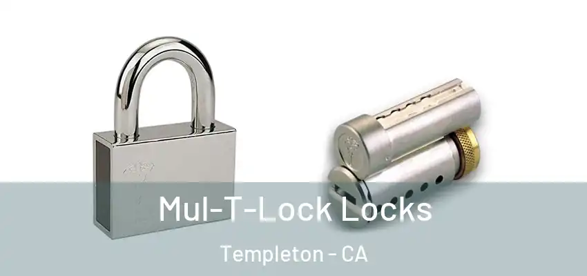  Mul-T-Lock Locks Templeton - CA