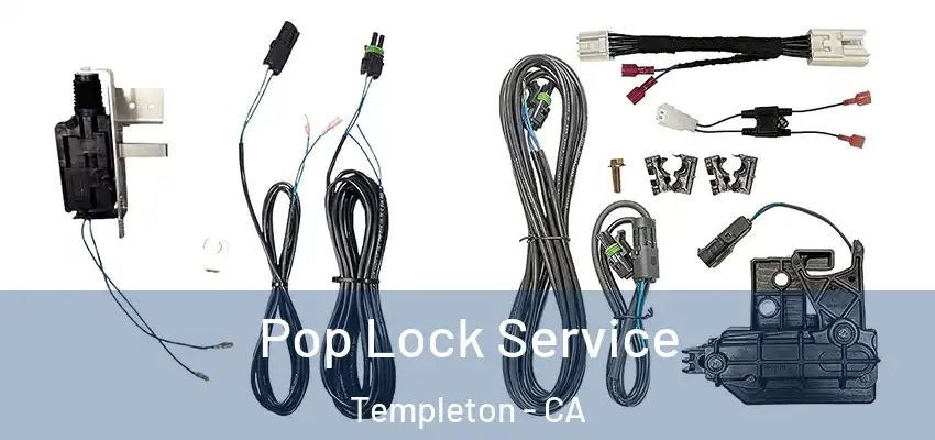  Pop Lock Service Templeton - CA